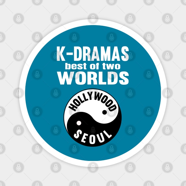 K-Dramas Best of two worlds Yin Yang Hollywood and Seoul Magnet by WhatTheKpop